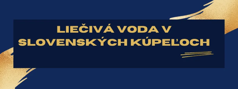 Liečivá voda v slovenských kúpeľoch